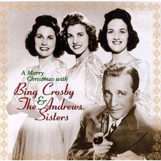 A Merry Christmas With Bing Crosby and the Andrews Sisters mp3 Compilation by Various Artists