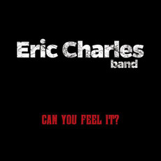 Can You Feel It? mp3 Album by Eric Charles Band