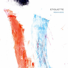 Reminisce mp3 Album by Etiquette
