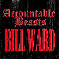 Accountable Beasts mp3 Album by Bill Ward