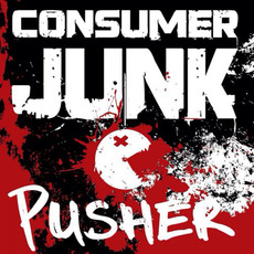 Pusher mp3 Album by Consumer Junk