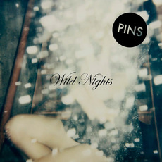 Wild Nights mp3 Album by Pins