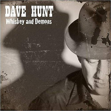 Whiskey And Demons mp3 Album by Dave Hunt