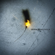 Darkness Falls mp3 Album by Darkness Falls