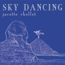 Sky Dancing mp3 Album by Jacotte Chollet
