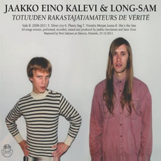 Totuuden Rakastajat / Amateurs De Vérité mp3 Album by Jaakko Eino Kalevi & Long-Sam