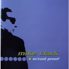 Actual Proof mp3 Album by Mike Clark