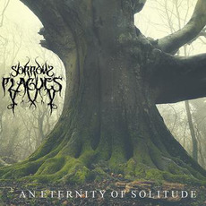 An Eternity of Solitude mp3 Album by Sorrow Plagues
