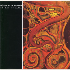 Spiral Insana (Re-Issue) mp3 Album by Nurse With Wound