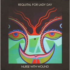 Requital for Lady Day mp3 Album by Nurse With Wound