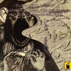 Shipwreck Radio, Volume Two: Eight Enigmatic Episodes From Utvær mp3 Album by Nurse With Wound