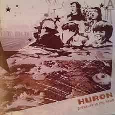 Pressure In My Head mp3 Album by Huron