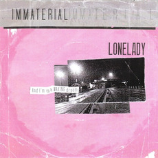 Immaterial mp3 Single by LoneLady