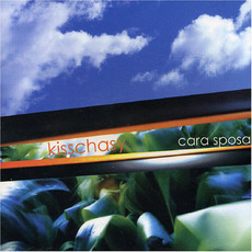 Cara Sposa mp3 Album by Kisschasy
