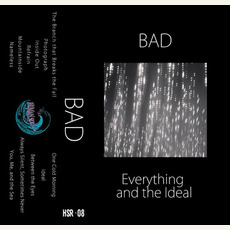 Everything & The Ideal mp3 Album by Bad