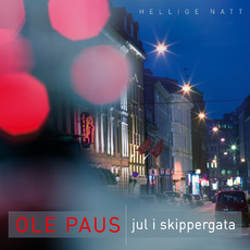 Hellige Natt - Jul I Skippergata mp3 Album by Ole Paus