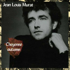 Cheyenne Autumn mp3 Album by Jean-Louis Murat