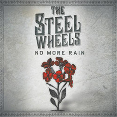 No More Rain mp3 Album by The Steel Wheels