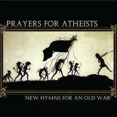 New Hymns for an Old War mp3 Album by Prayers for Atheists