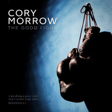 The Good Fight mp3 Album by Cory Morrow