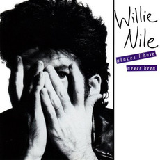 Places I Have Never Been mp3 Album by Willie Nile