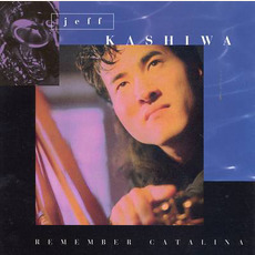 Remember Catalina mp3 Album by Jeff Kashiwa
