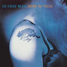 Le Chat Bleu (Remastered) mp3 Album by Mink DeVille
