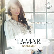 Sinner or a Saint mp3 Album by Tamar Kaprelian