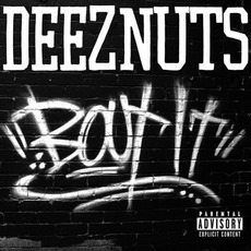 Bout It (Limited Edition) mp3 Album by Deez Nuts