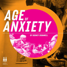 Age of Anxiety mp3 Album by Rodney Cromwell