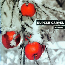Mainland (Limited Edition) mp3 Album by Rupesh Cartel