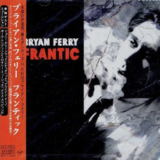 Frantic (Japanese Edition) mp3 Album by Bryan Ferry