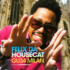 Global Underground 034: Felix da Housecat in Milan mp3 Compilation by Various Artists
