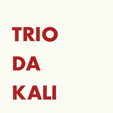 Trio Da Kali mp3 Album by Trio Da Kali