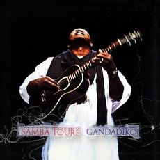 Gandadiko mp3 Album by Samba Touré