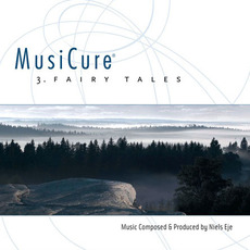 MusiCure 3. Fairy Tales mp3 Album by Niels Eje