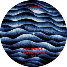Dimensional Exploration 003 mp3 Album by Acronym