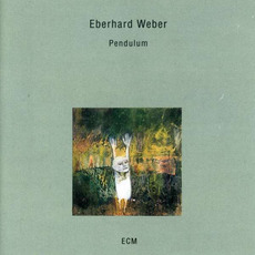 Pendulum mp3 Album by Eberhard Weber