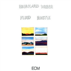 Fluid Rustle mp3 Album by Eberhard Weber