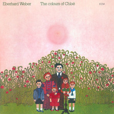The Colours of Chloë mp3 Album by Eberhard Weber