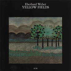Yellow Fields mp3 Album by Eberhard Weber