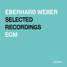 Rarum XVIII: Selected Recordings mp3 Artist Compilation by Eberhard Weber