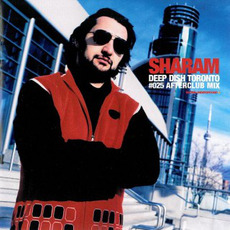 Global Underground 025: Deep Dish in Toronto: Sharam Afterclub mix mp3 Compilation by Various Artists