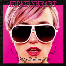 Dirty Italian Job mp3 Album by Hungryheart