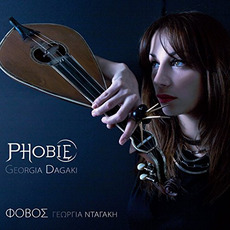 Phobie (Φόβος) mp3 Album by Georgia Dagaki (Γεωργία Νταγάκη)