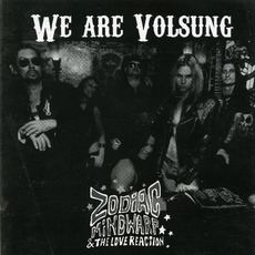 We Are Volsung mp3 Album by Zodiac Mindwarp and the Love Reaction