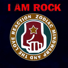 I Am Rock mp3 Album by Zodiac Mindwarp and the Love Reaction