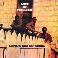 Love Me Forever mp3 Album by Carlton And The Shoes