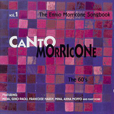 Canto Morricone: The Ennio Morricone Songbook, Volume 1: The 60's mp3 Compilation by Various Artists