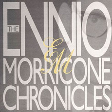 The Ennio Morricone Chronicles mp3 Compilation by Various Artists